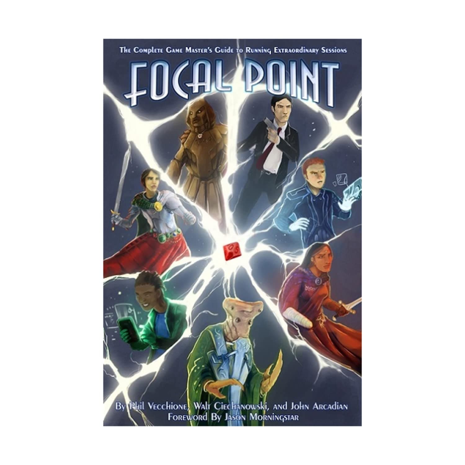 Focal Point: The Complete Game master's Guide to Running Extraordinary Sessions (EGP42006)