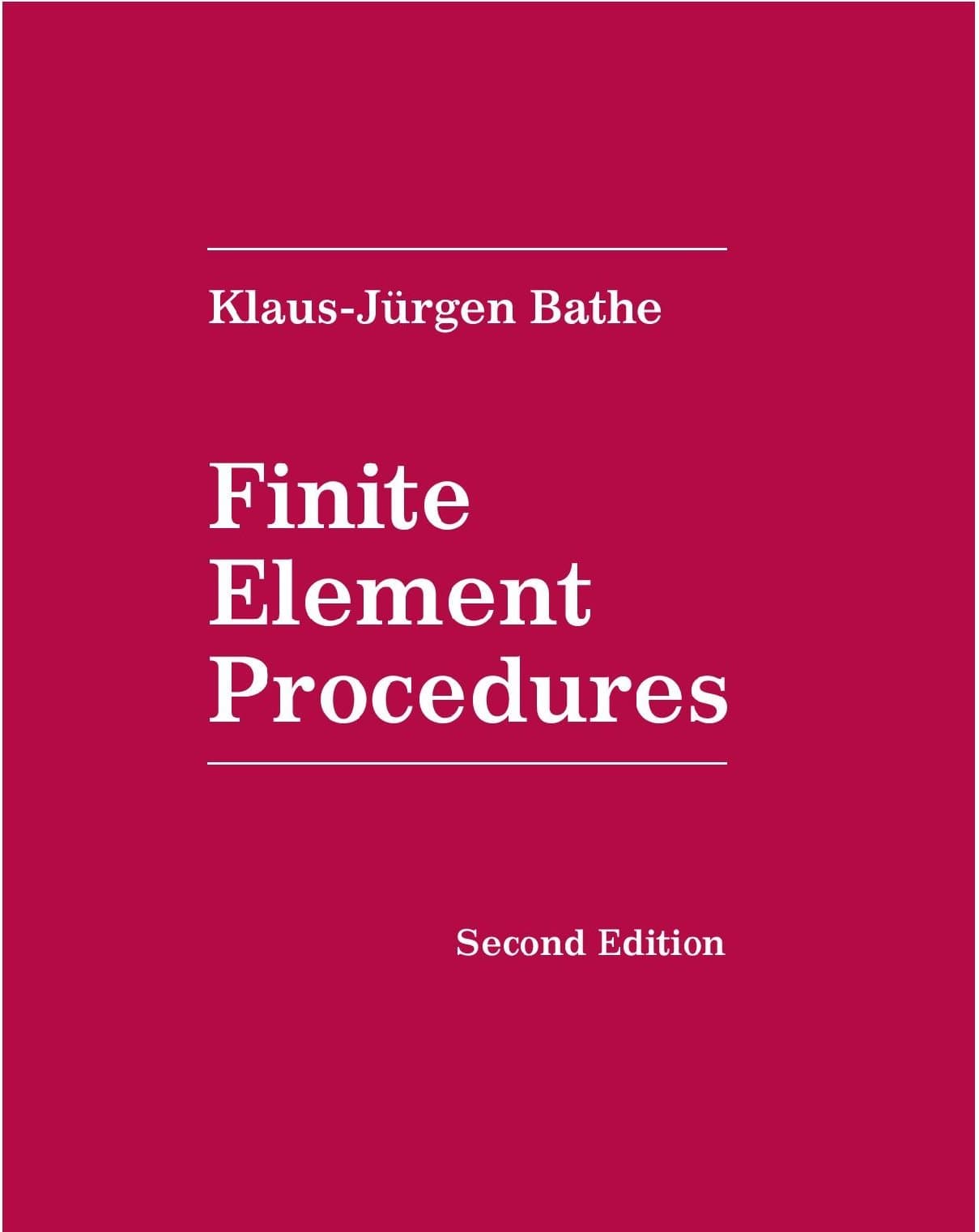 Finite Element Procedures - Second Edition second Edition