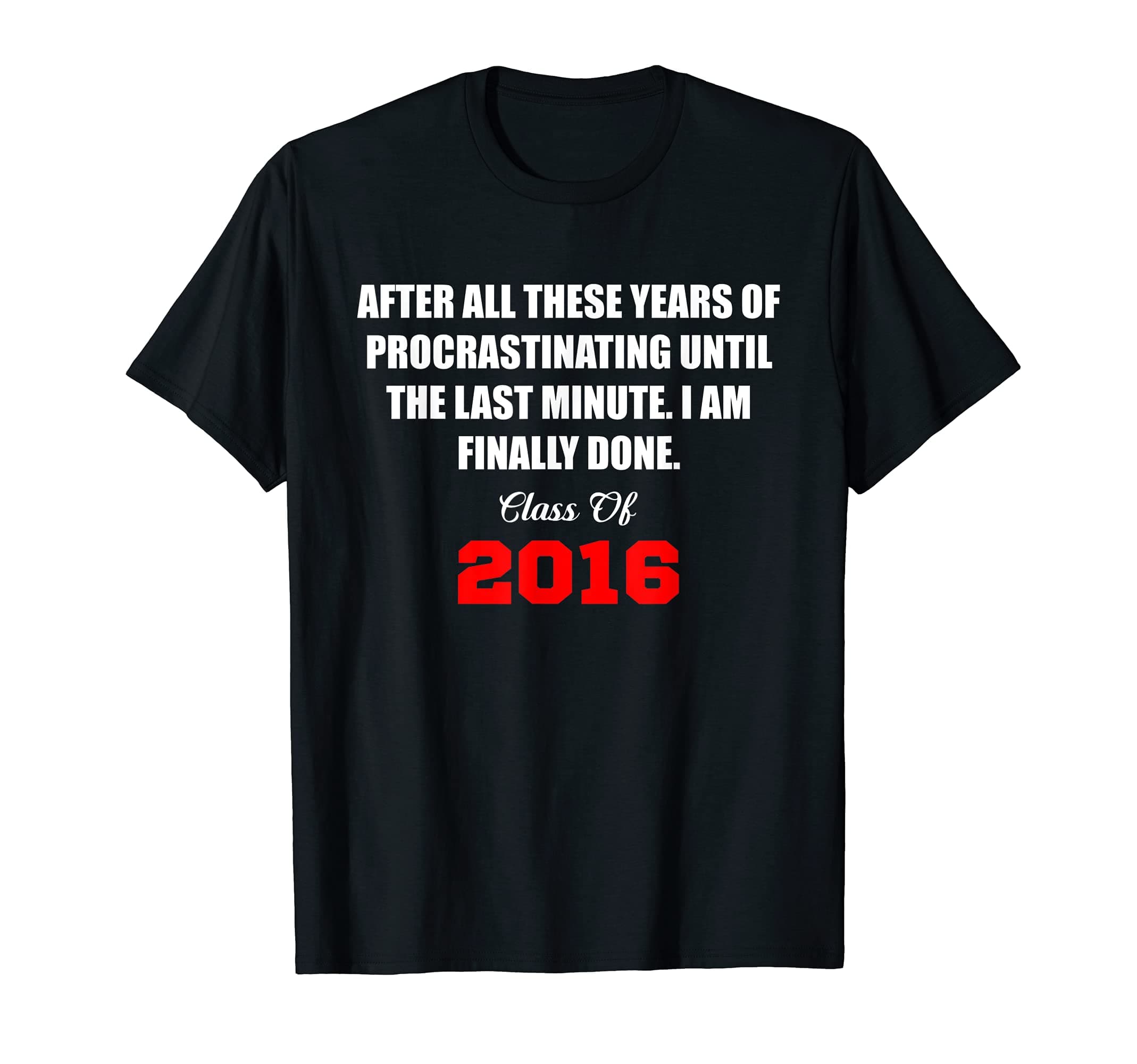 Senior Class Of 2016 Graduation Gift T-Shirts