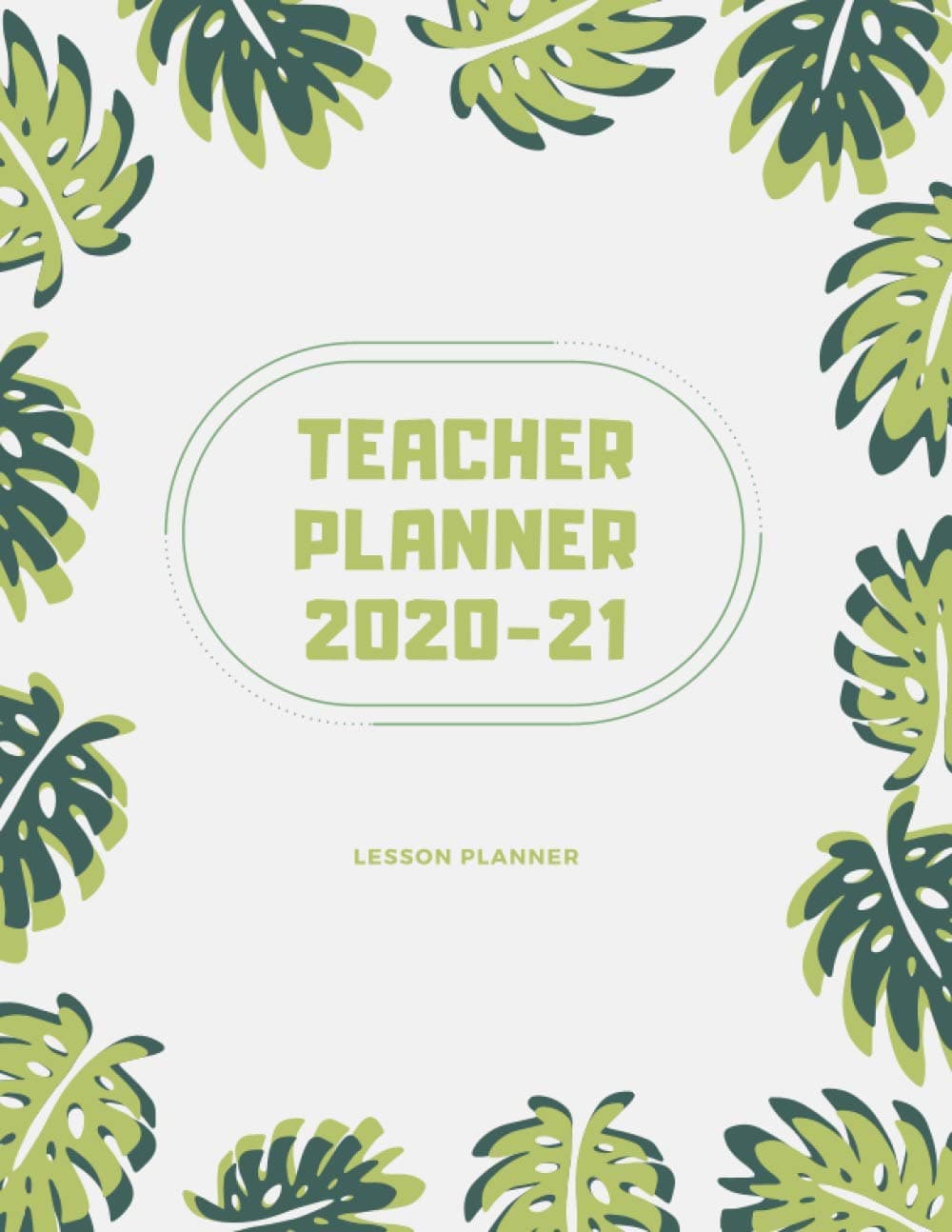 Teacher Planner 2020-21: Teacher Lesson Planner 2020-2021 | Teacher Lesson Planner Weekly and Monthly Academic Year | Lesson Plan Books For Teachers 2021 Paperback – 5 Sept. 2020