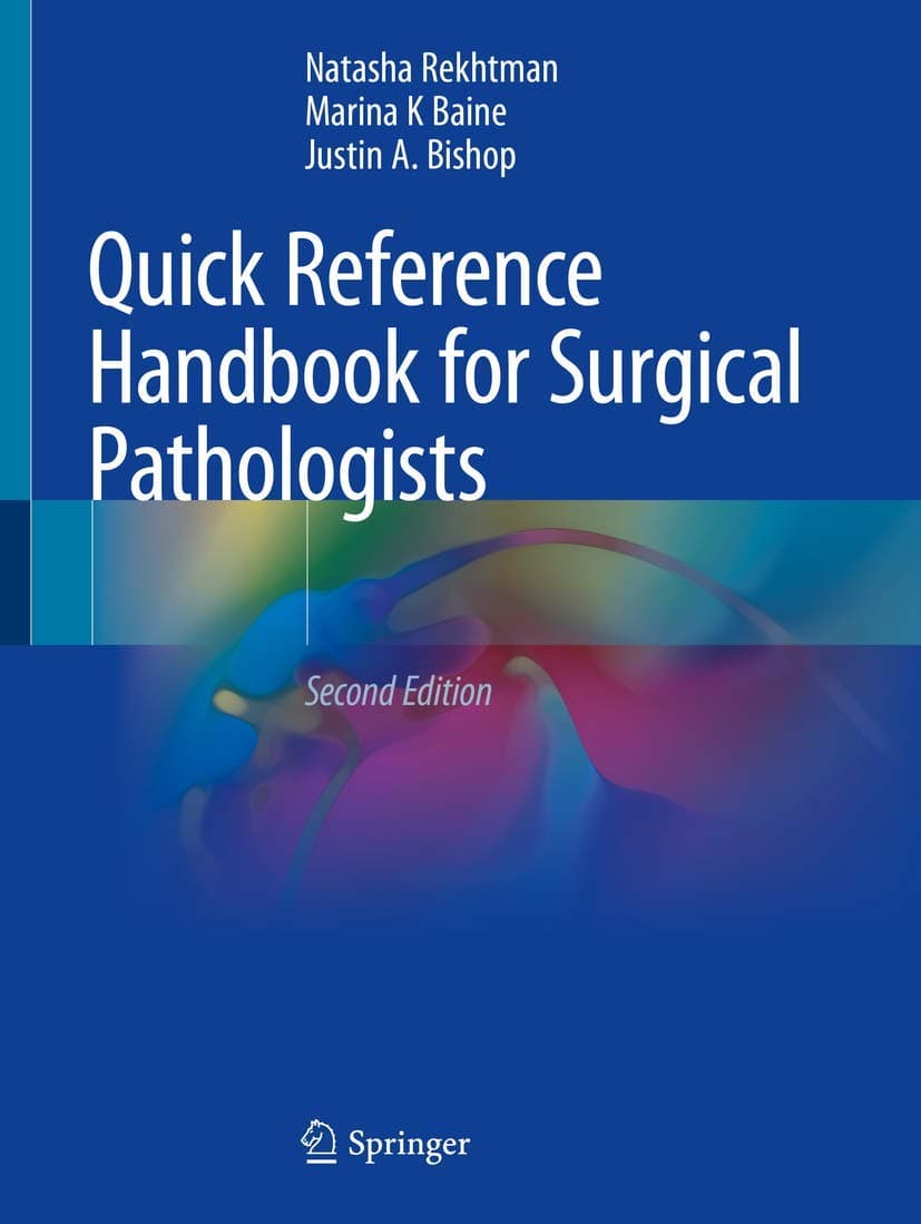 Quick Reference Handbook for Surgical Pathologists Paperback – August 24, 2019