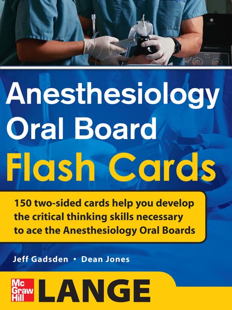 Anesthesiology Oral Board Flash Cards 1st Edition