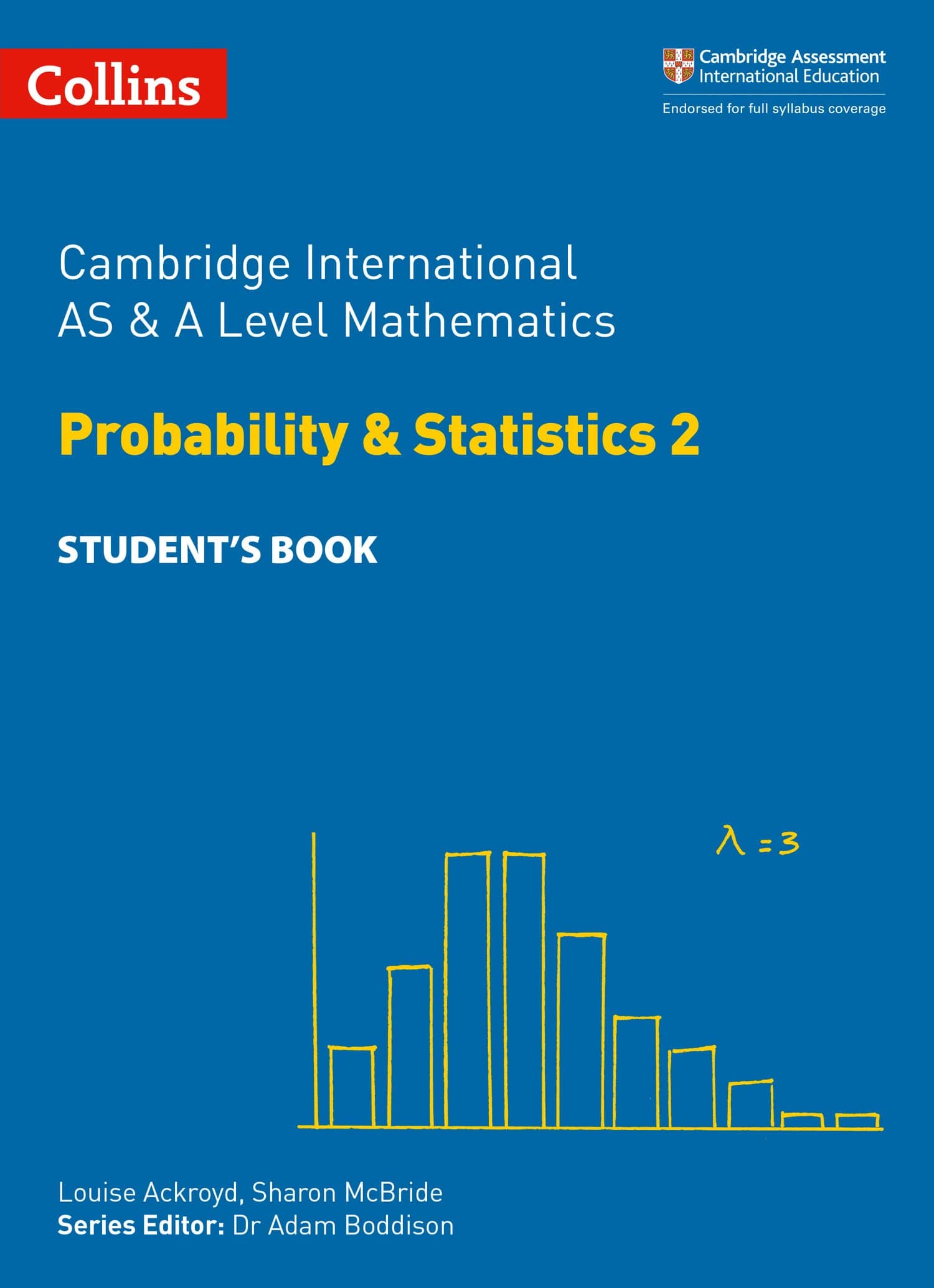 Collins Cambridge International AS & A Level Mathematics Probability and Statistics 2 Student’s Book