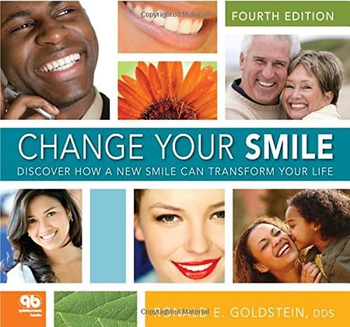 Change Your Smile: Discover How a New Smile Can Transform Your Life 4th Edition