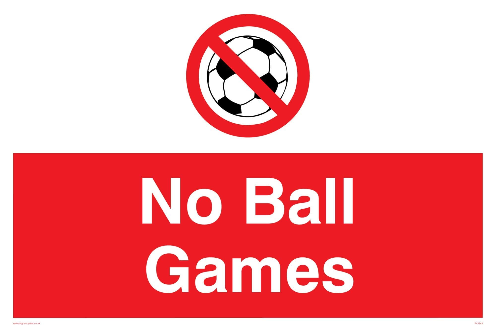 Viking Signs PV5245-A4L-V "No Ball Games" Sign, Vinyl, 200 mm H x 300 mm W