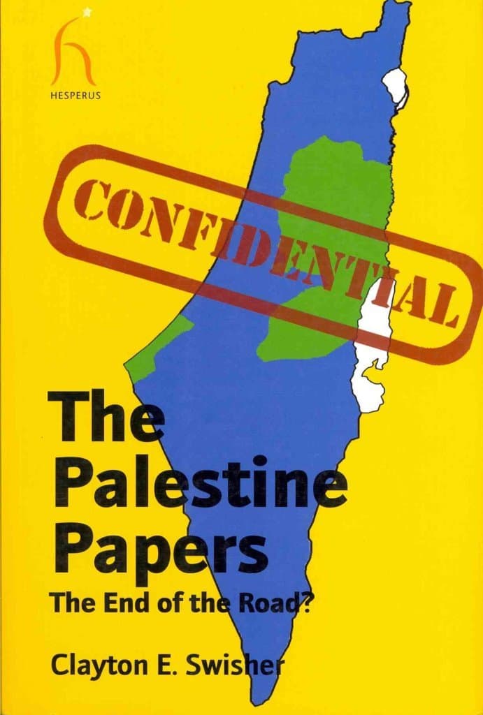 The Palestine Papers: The End of the Road? Paperback – Illustrated, May 15, 2011