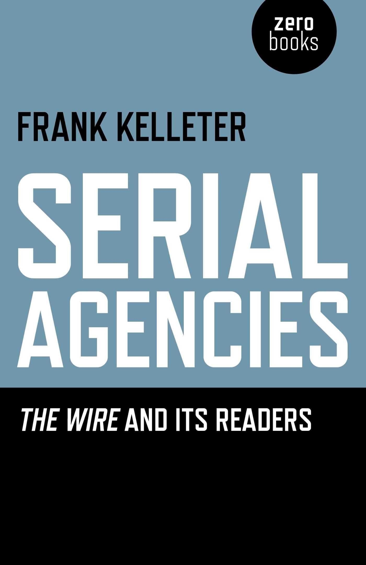 Serial Agencies: The Wire and Its Readers Paperback – 26 Sept. 2014
