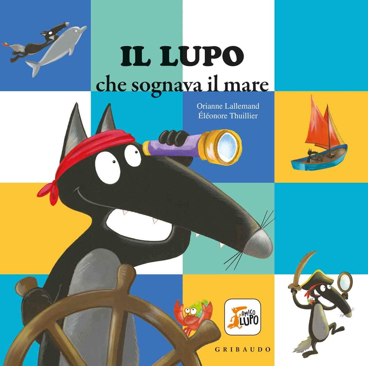Amico Lupo: Il lupo che sognava il mare