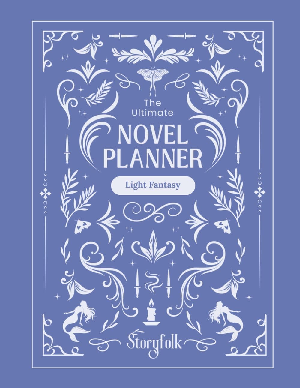 The Ultimate Fantasy Novel Planner | By Storyfolk | Light Aesthetic | World Building | Plotting | Magic System | Character Profiles | & More: This ... help you organize and grow your story ideas.