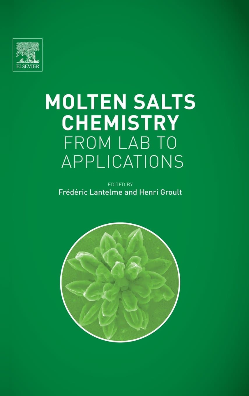 Molten Salts Chemistry: From Lab to Applications 1st Edition