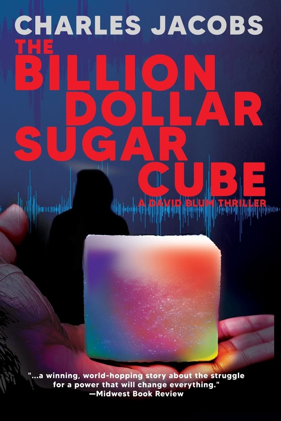 - The Billion Dollar Sugar Cube (David Blum)