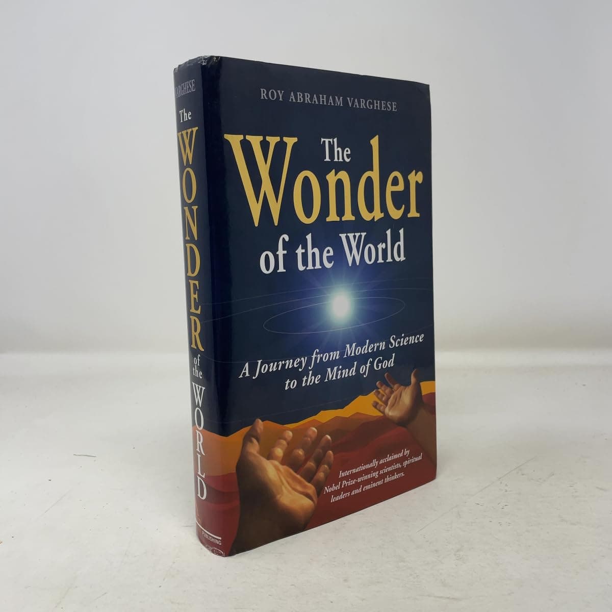 The Wonder of the World: A Journey from Modern Science to the Mind of God Hardcover – December 15, 2003
