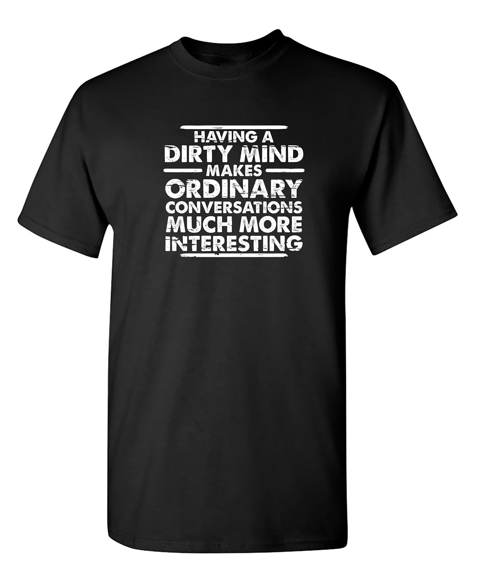 Dirty Mind Graphic Novelty Sarcastic Funny T Shirt