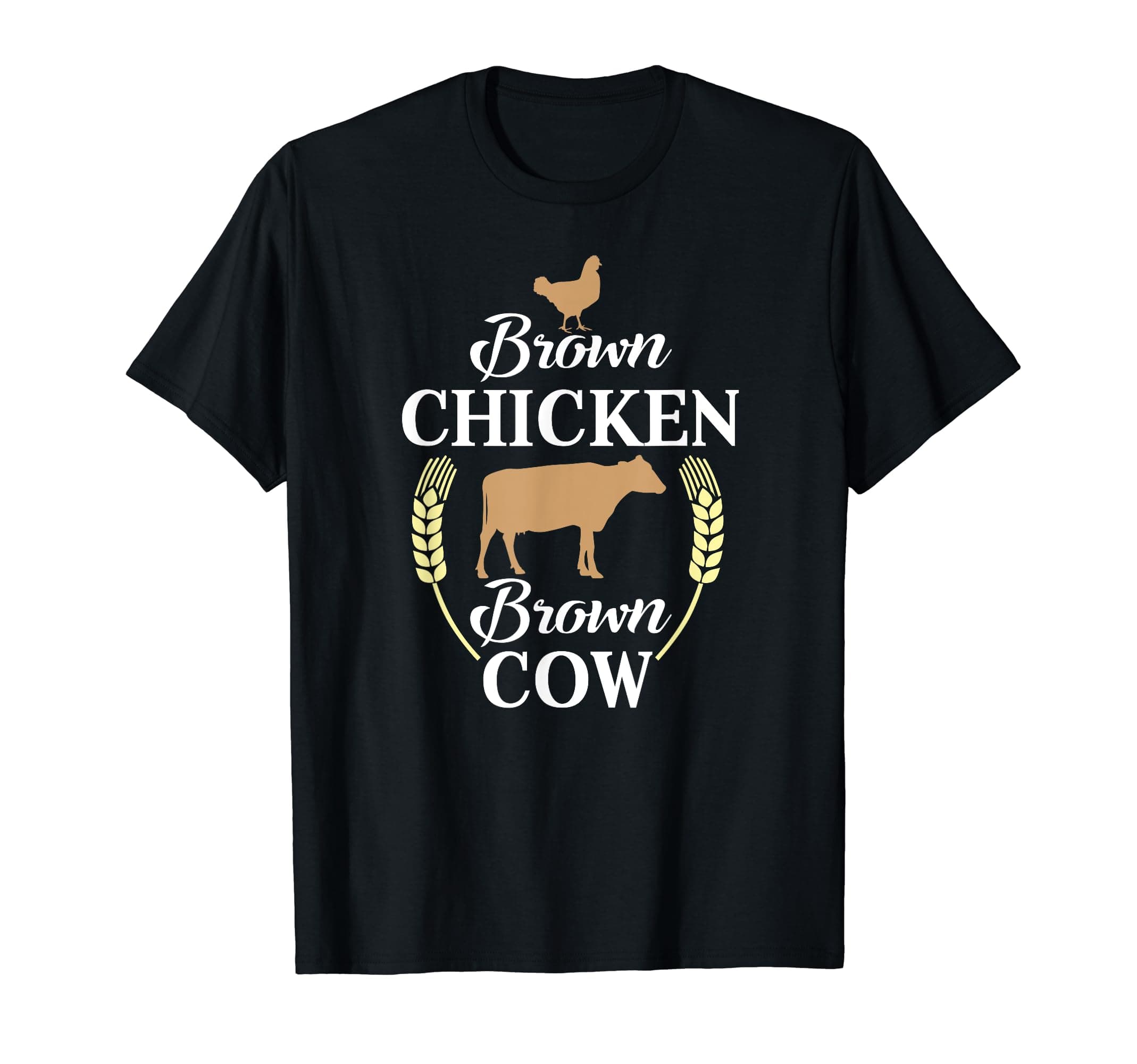 Brown Chicken Brown Cow shirt Funny Joke T-Shirt