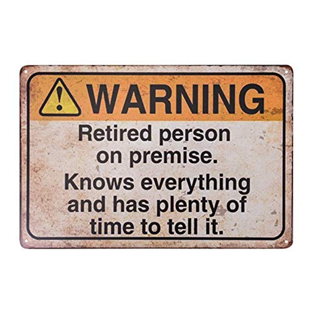 Metalsign Outdoor Garden Decor Retro Warning Signs – Retired Person on Premise Funny Vintage Metal Sign 8x12 Inches(T04)