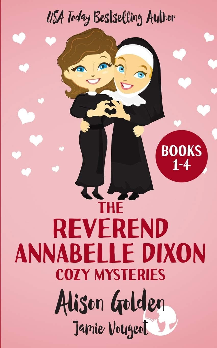 The Reverend Annabelle Dixon Cozy Mysteries: Books 1-4: Reverend Annabelle Dixon Collection, Book 1
