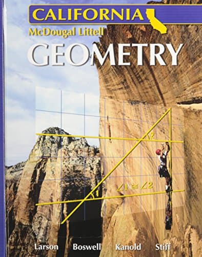 Holt McDougal Larson: Geometry California First Edition