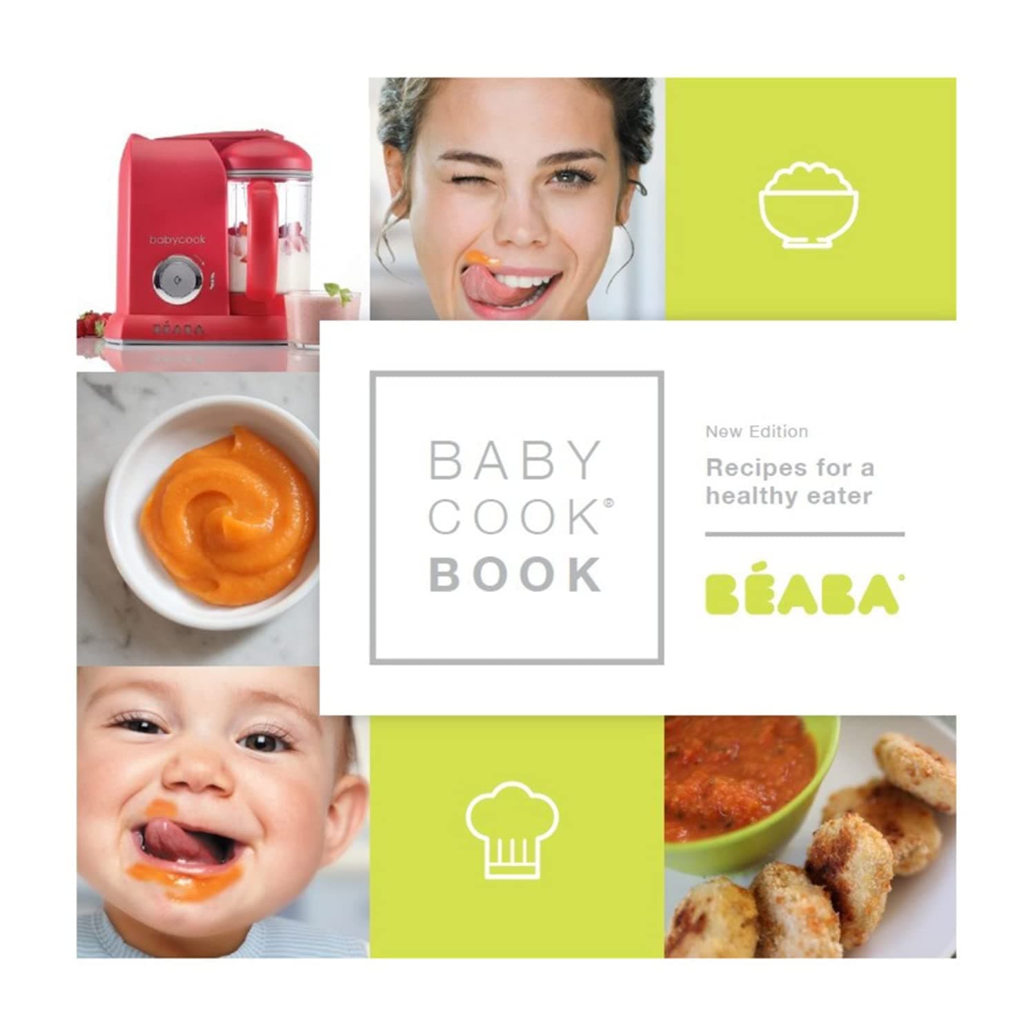 BEABA Babycook Book, 80 Recipes for Baby Food, Toddler Food & The Rest of The Family