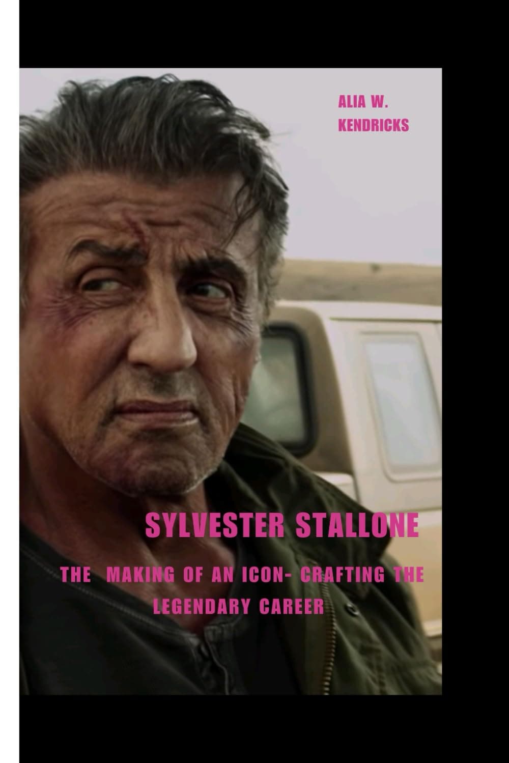 Sylvester Stallone: The Making of an Icon- Crafting the Legendary Career