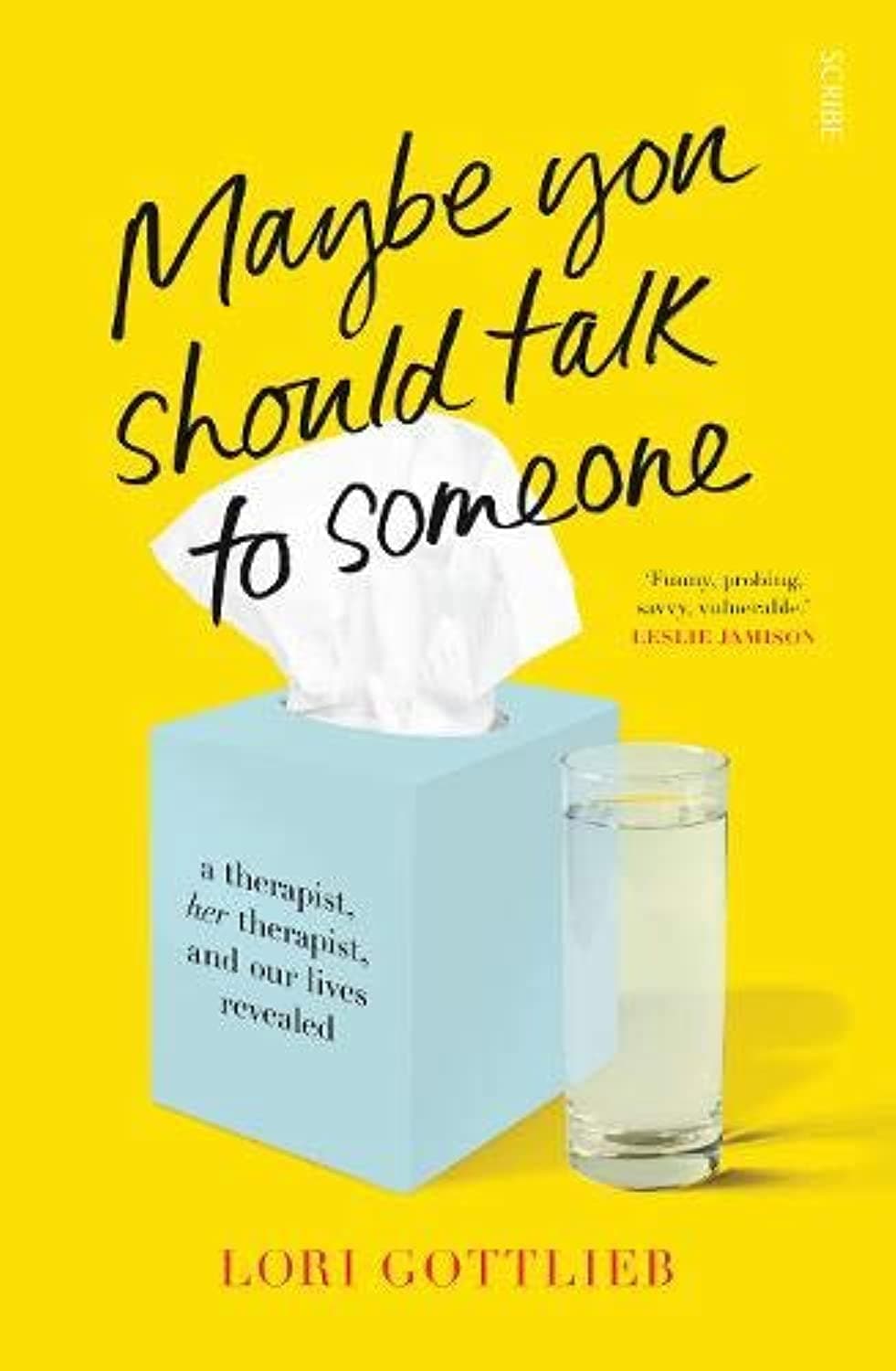 Maybe You Should Talk to Someone: the heartfelt, funny memoir by a New York Times bestselling therapist Paperback – Big Book, 9 May 2019