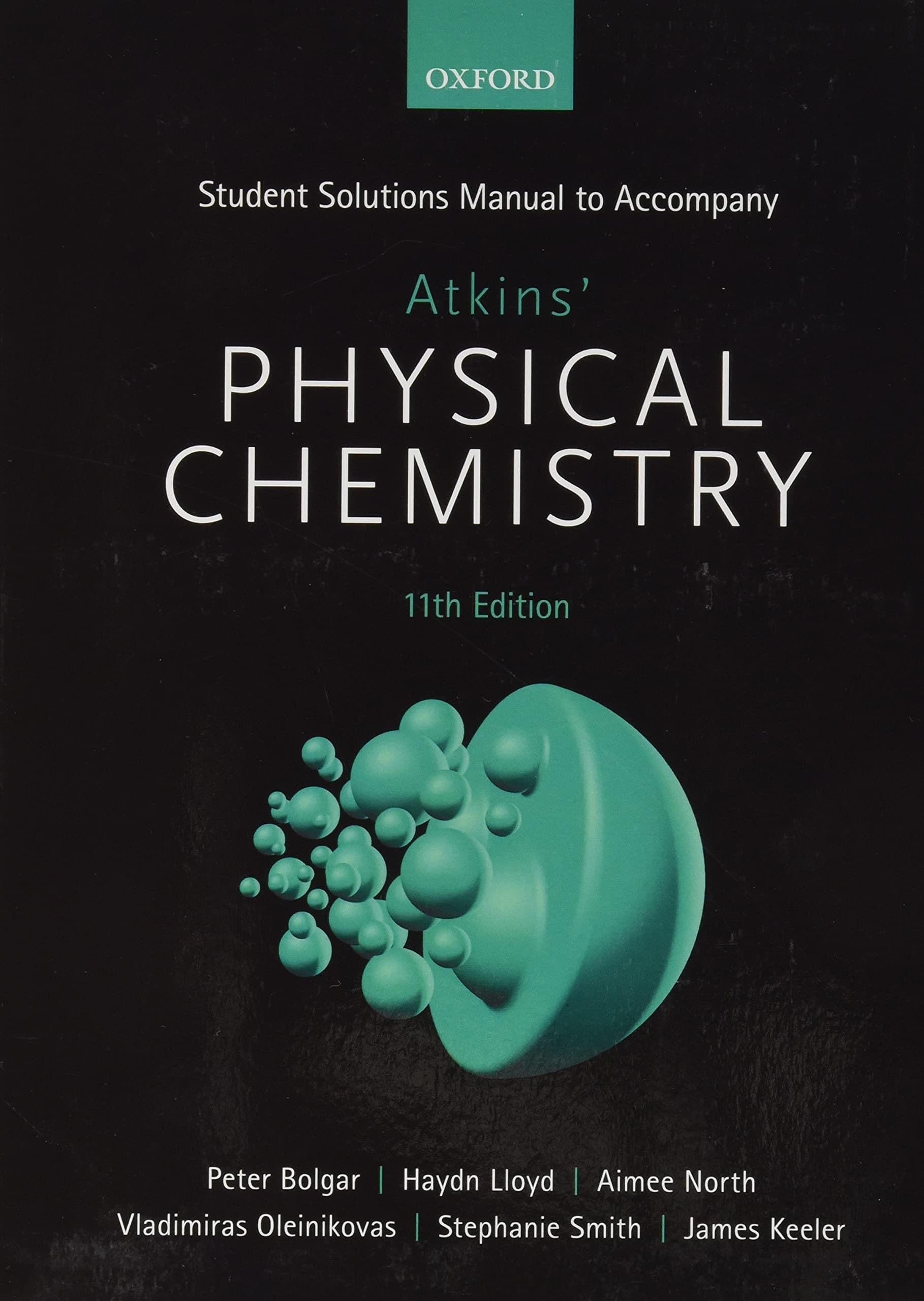 Student Solutions Manual to accompany Atkins' Physical Chemistry 11th edition