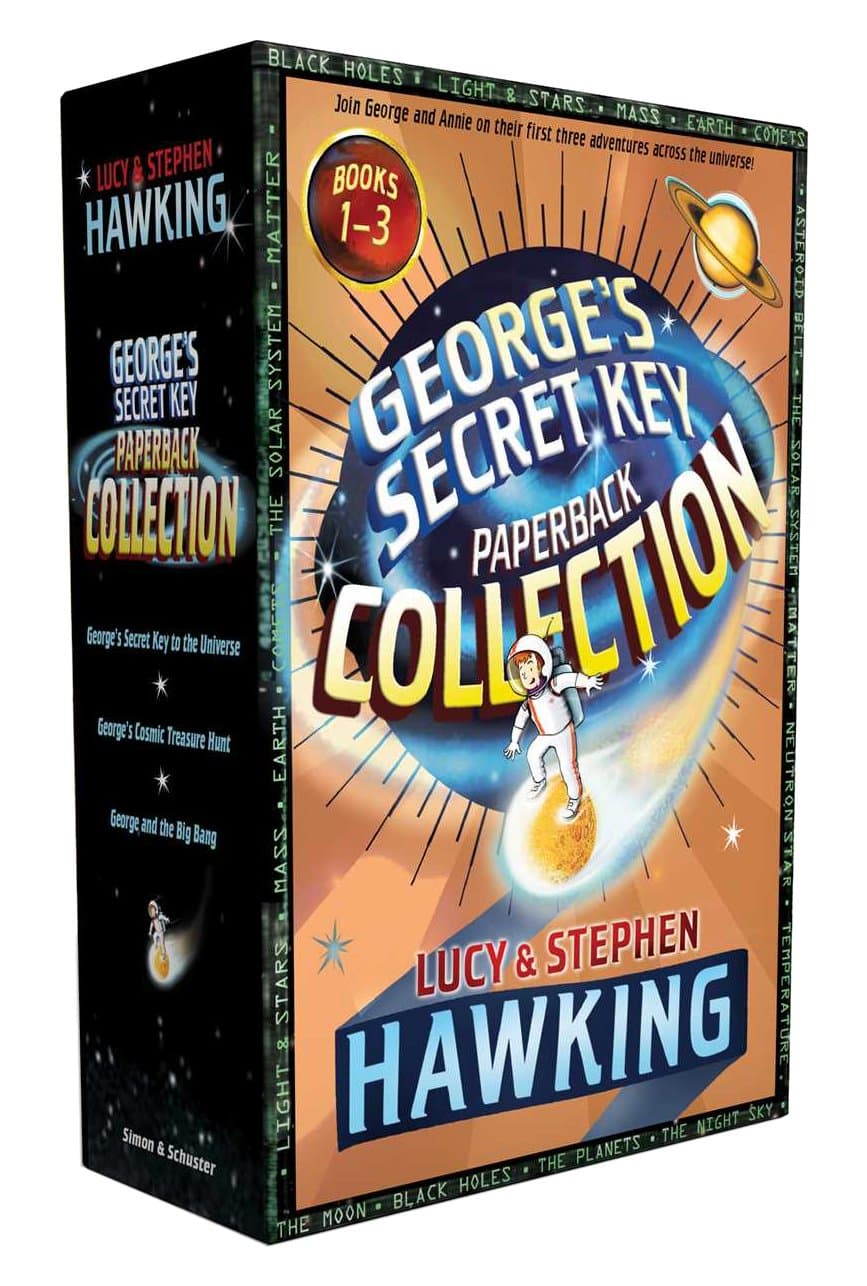 George's Secret Key Paperback Collection: George's Secret Key to the Universe; George's Cosmic Treasure Hunt; George and the Big Bang