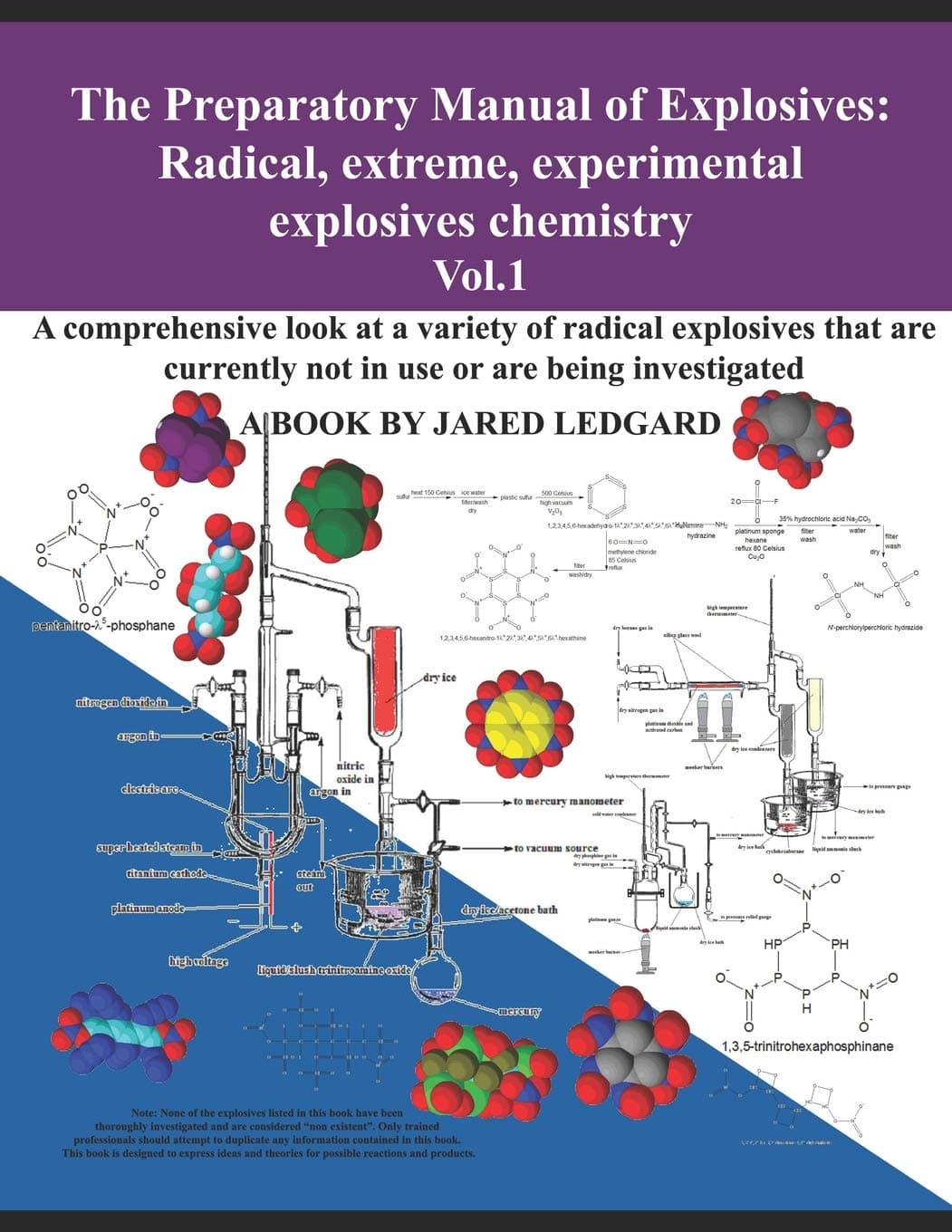 The Preparatory Manual of Explosives: Radical, Extreme, Experimental, Explosives Chemistry Vol.1: A comprehensive look at a variety of radical explosives Paperback – November 25, 2018
