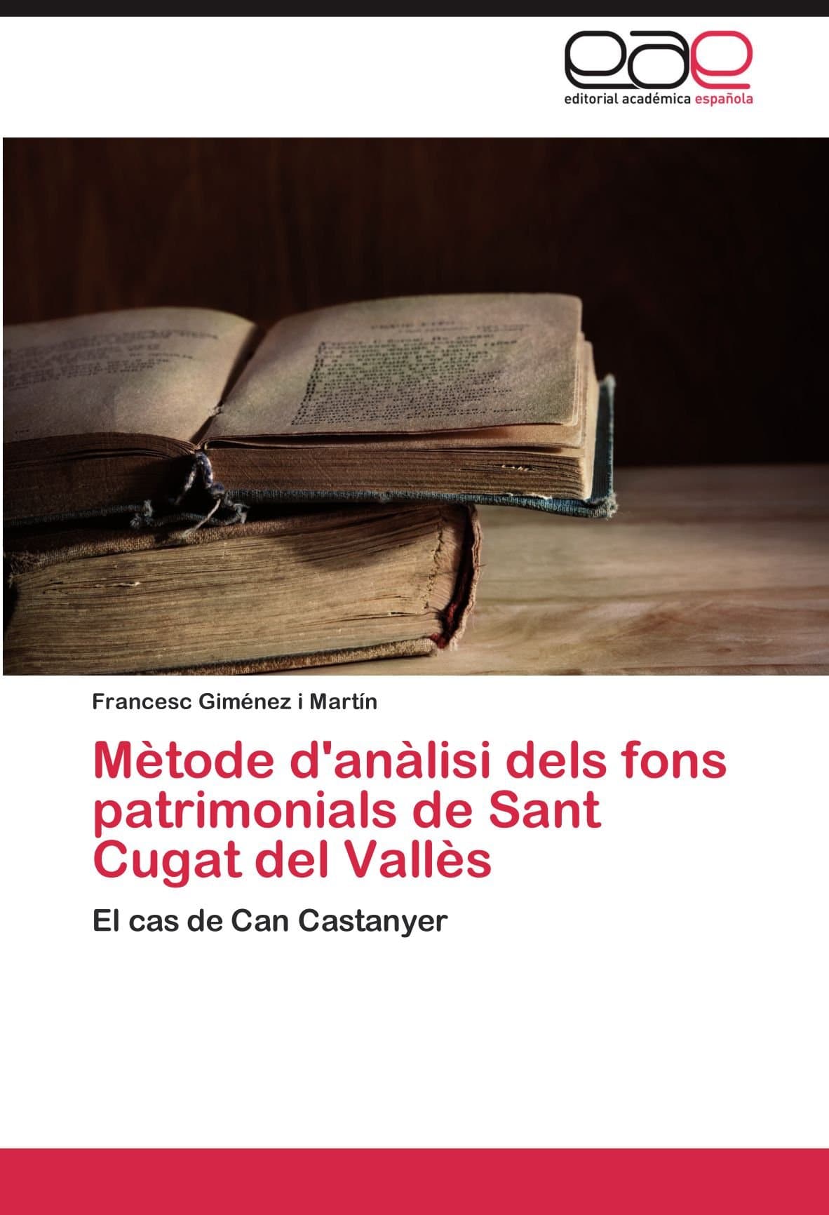 Metode D'Analisi Dels Fons Patrimonials de Sant Cugat del Valles