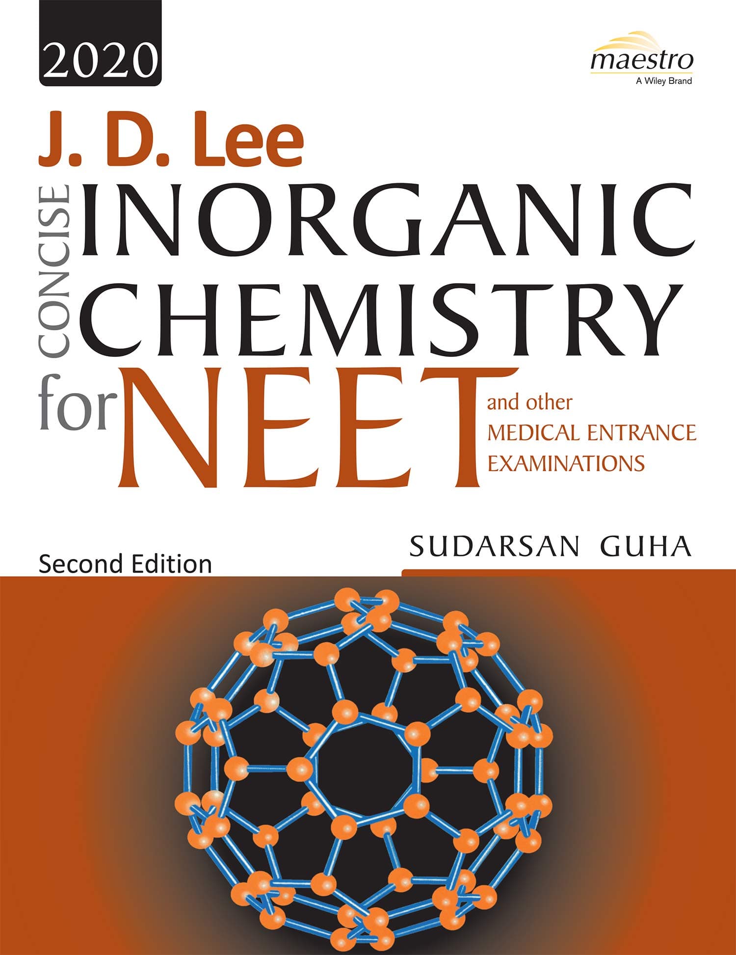 Wiley's J. D. Lee Concise Inorganic Chemistry for NEET and other Medical Entrance Examinations, 2ed
