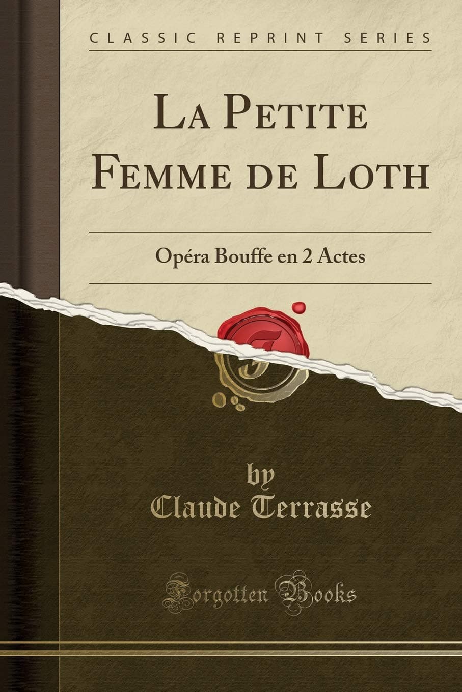 La Petite Femme de Loth: Op ra Bouffe En 2 Actes (Classic Reprint)
