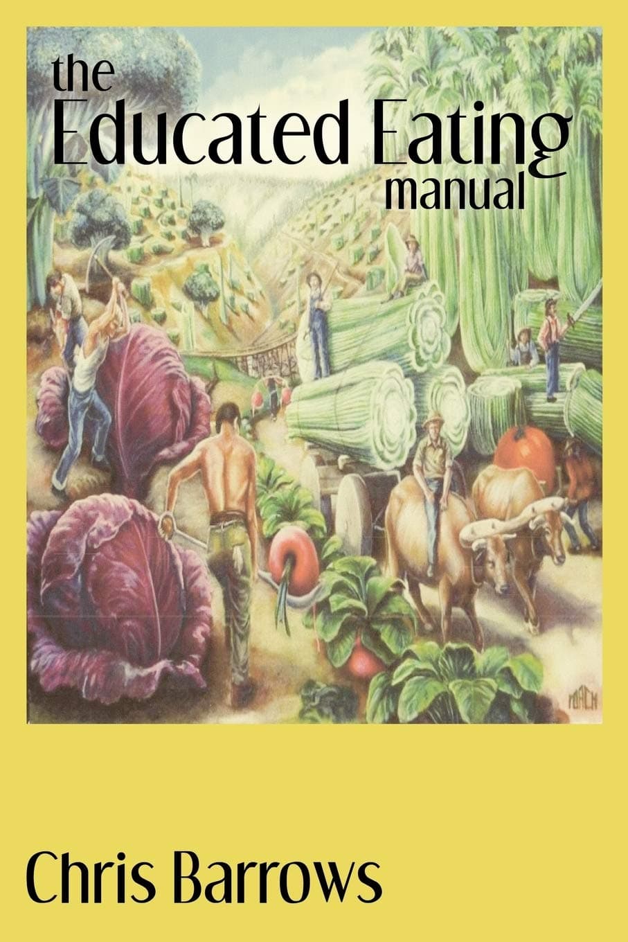 The Educated Eating Manual