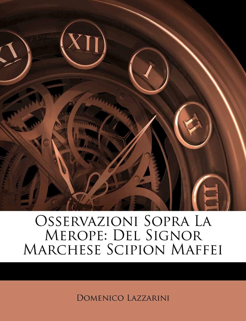 Osservazioni Sopra La Merope: del Signor Marchese Scipion Maffei