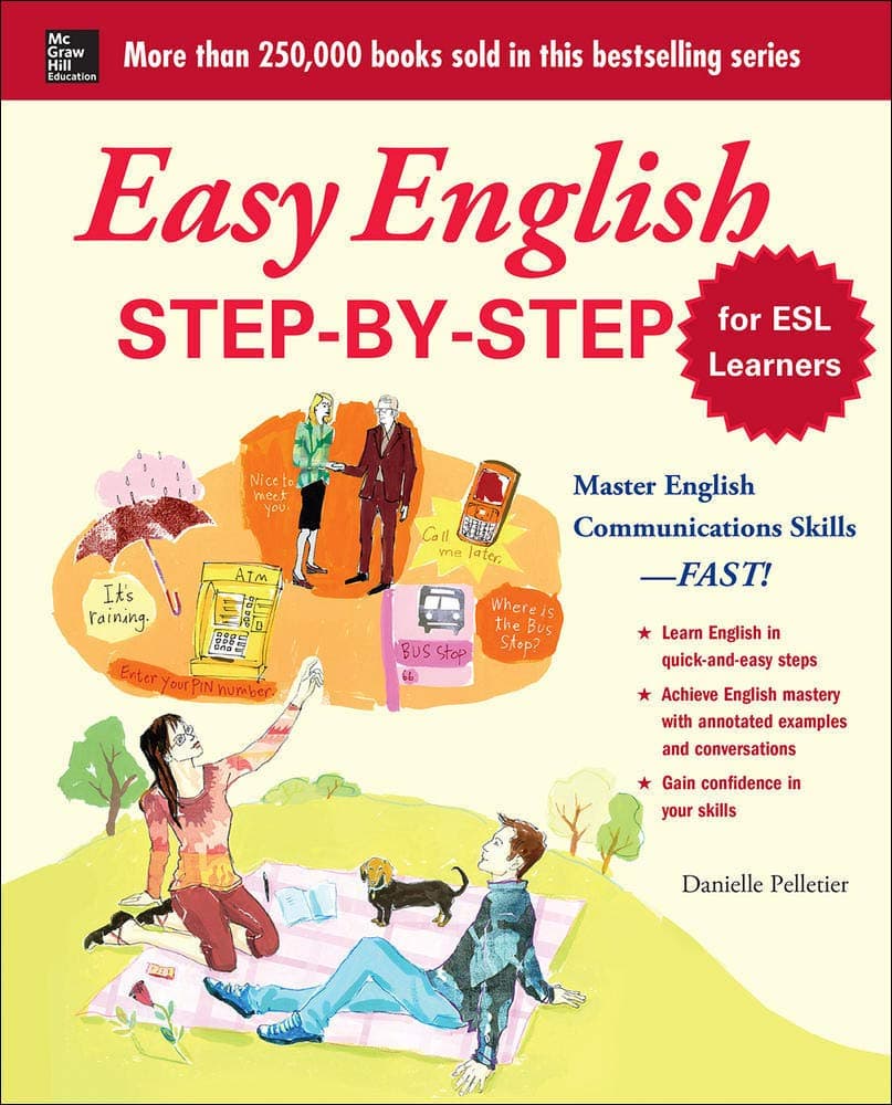 Easy English Step-by-Step for ESL Learners: Master English Communication Proficiency--FAST! (Easy Step-by-step) 1st Edition