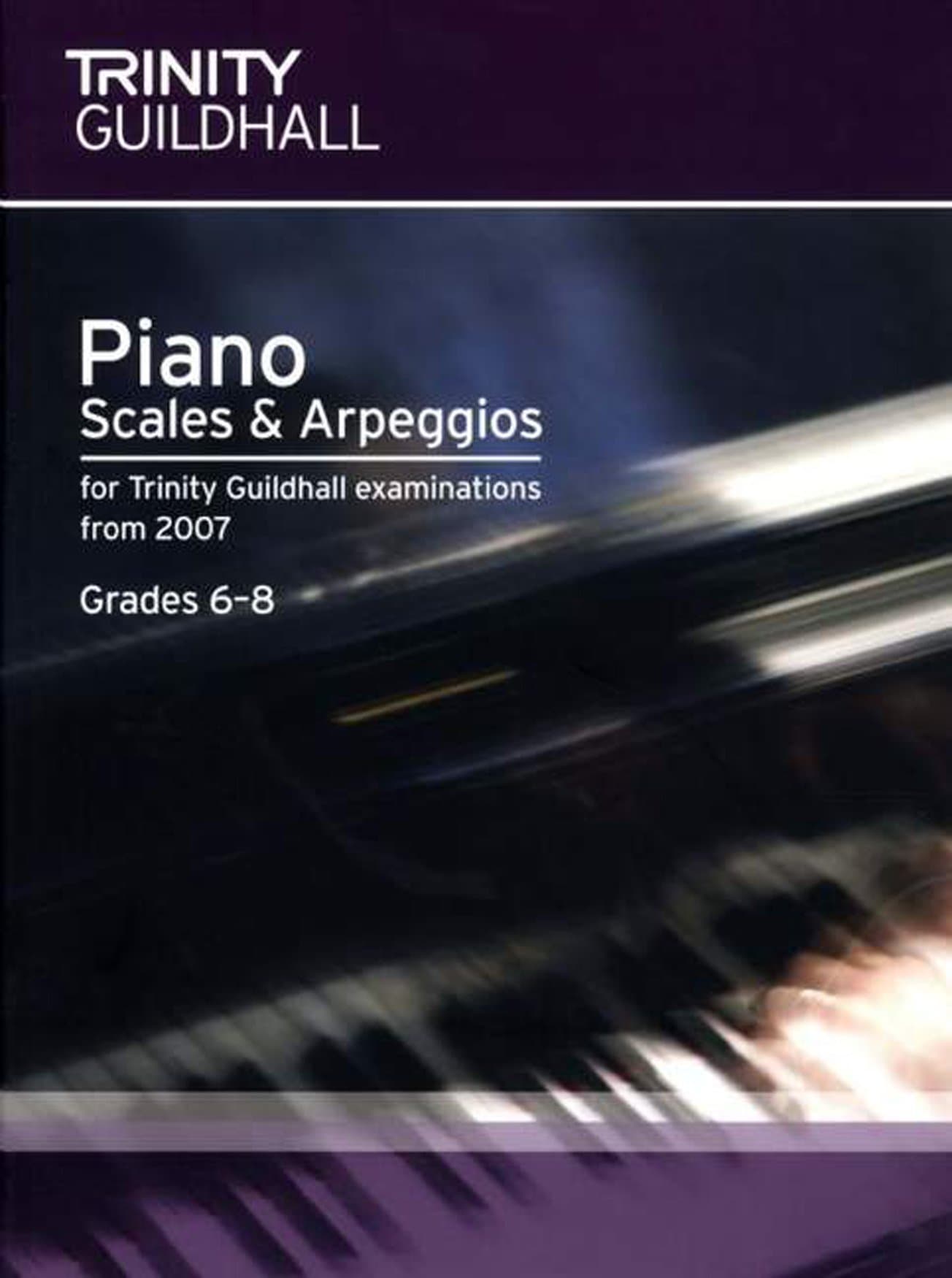 Piano Scales & Arpeggios Grades 6-8 (Trinity Scales & Arpeggios) Sheet music – January 1, 2006