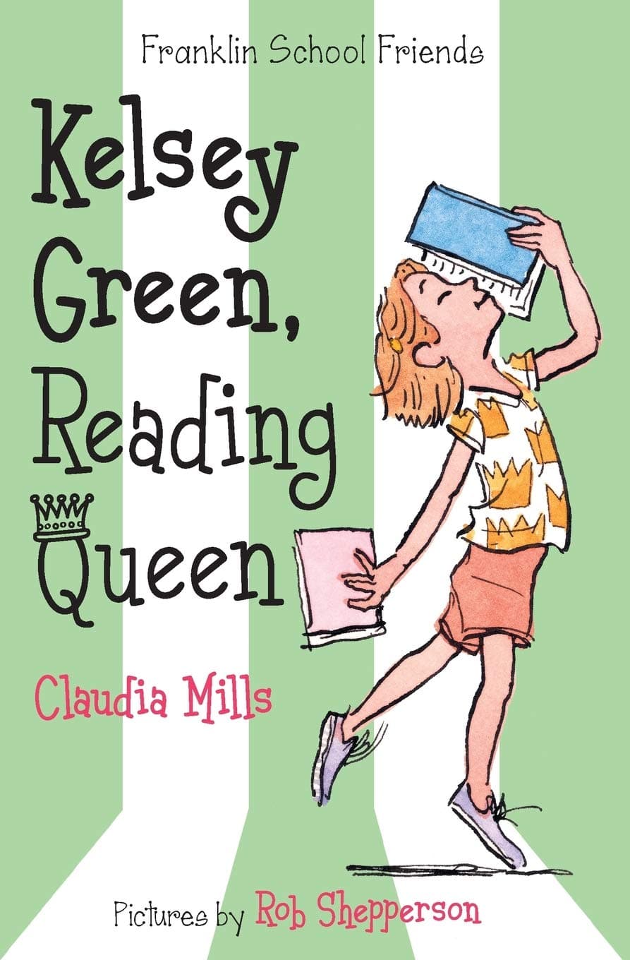 Kelsey Green, Reading Queen (Franklin School Friends Book 1)