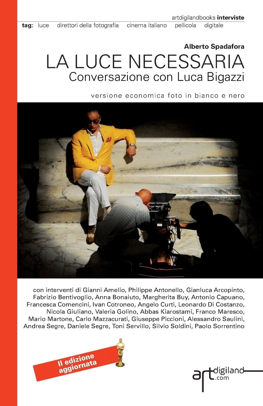 La luce necessaria. Conversazione con Luca Bigazzi: Seconda Edizione aggiornata 2014. Versione economica foto in bianco e nero (Italian Edition) Paperback – June 21, 2014