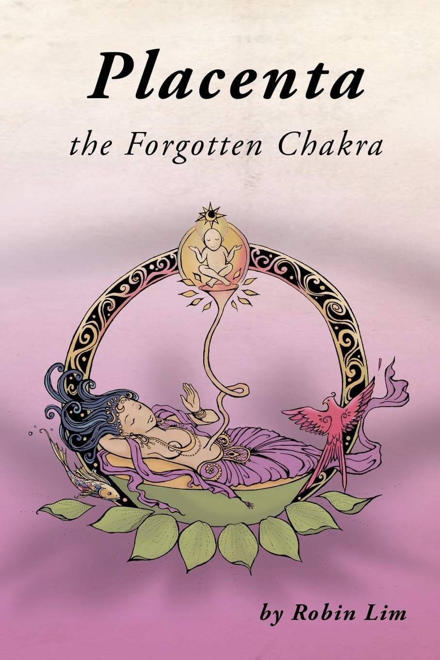Placenta - The Forgotten Chakra Paperback – 1 Dec. 2016