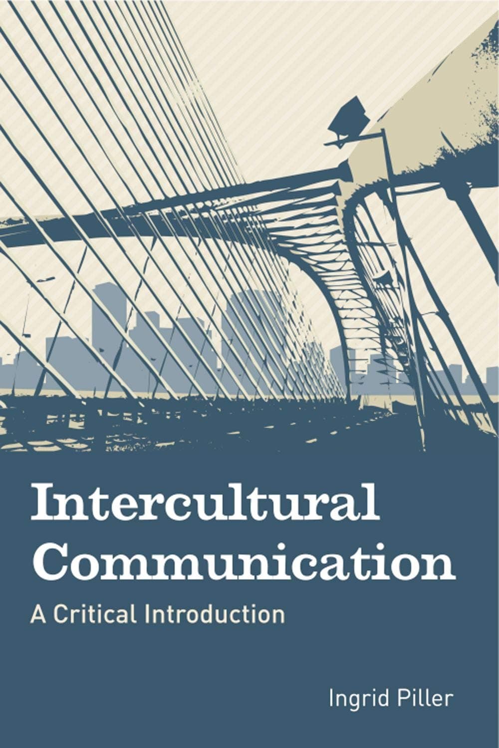 Intercultural Communication: A Critical Introduction 1st Edition