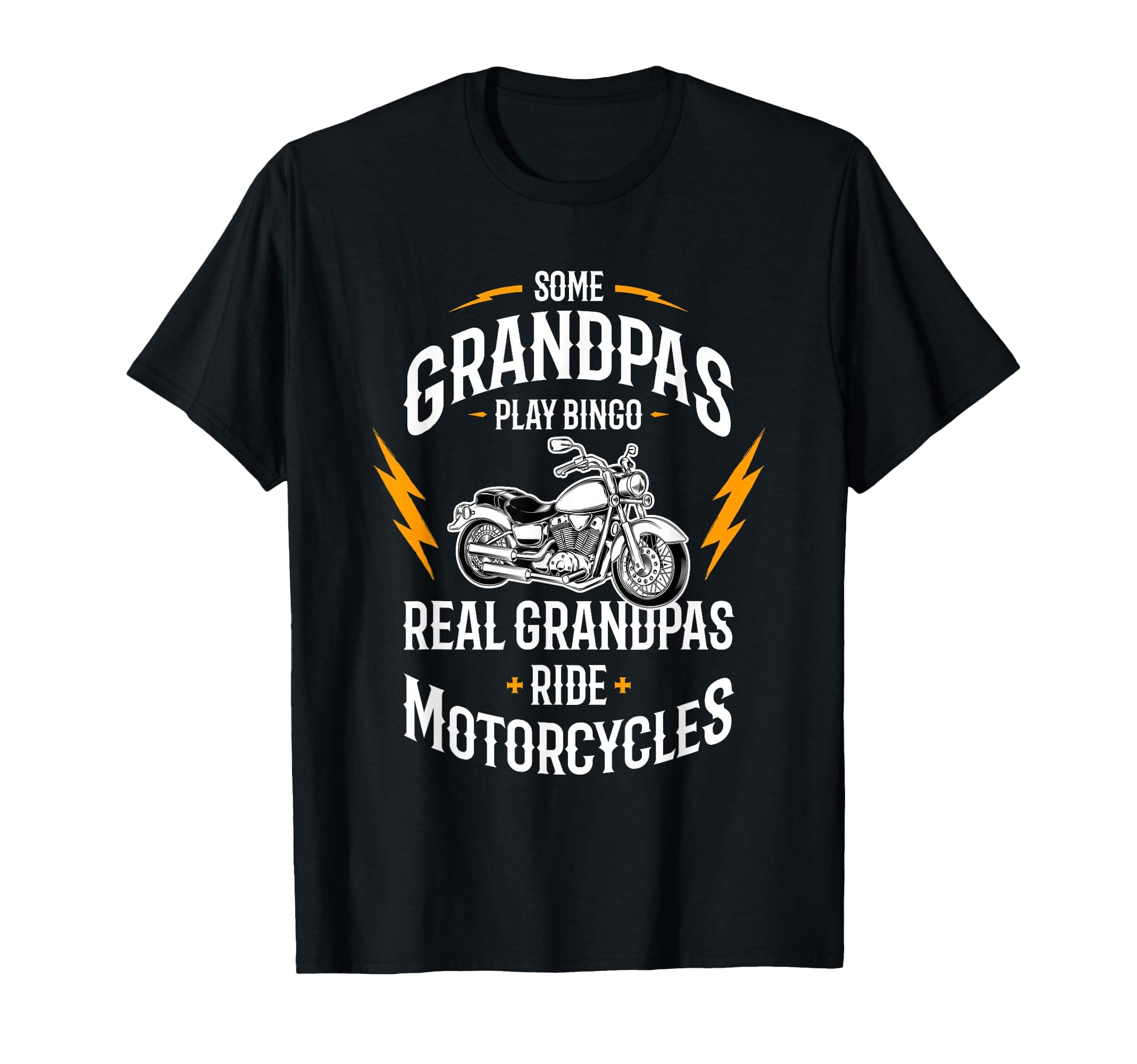 Some Grandpas Play Bingo Real Grandpas Ride Motorcycles T-Shirt