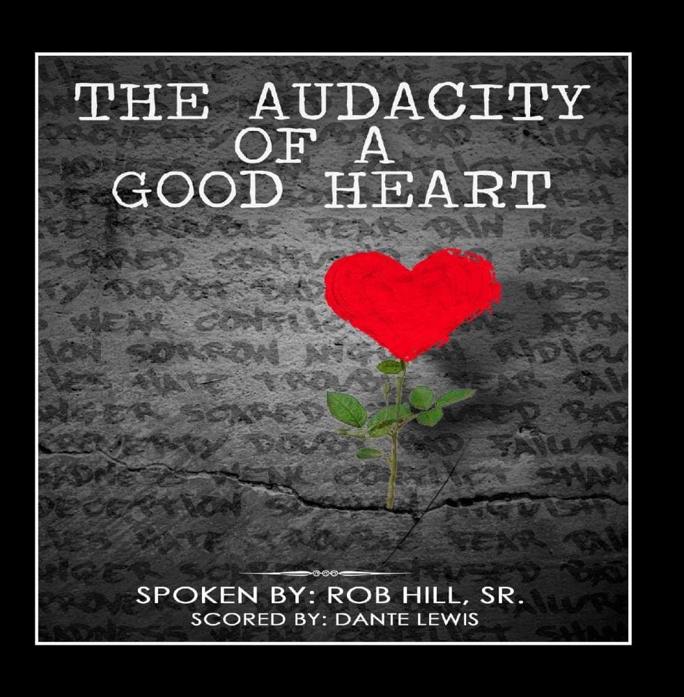 The Audacity of a Good Heart