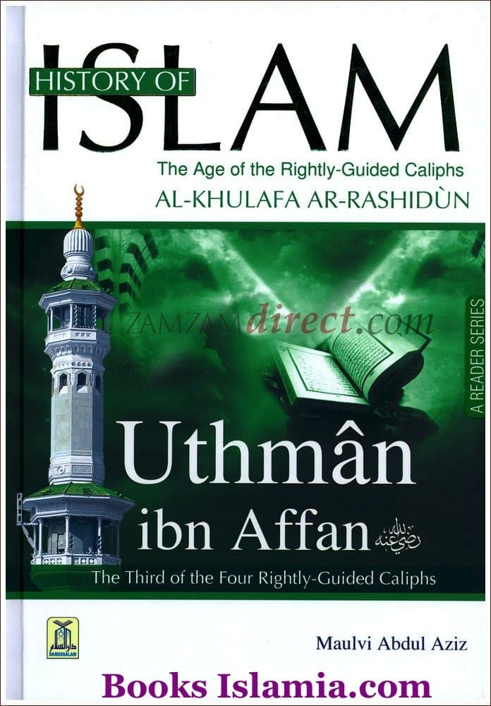 History Of Islam A Reader Series Uthman ibn affan Hardcover