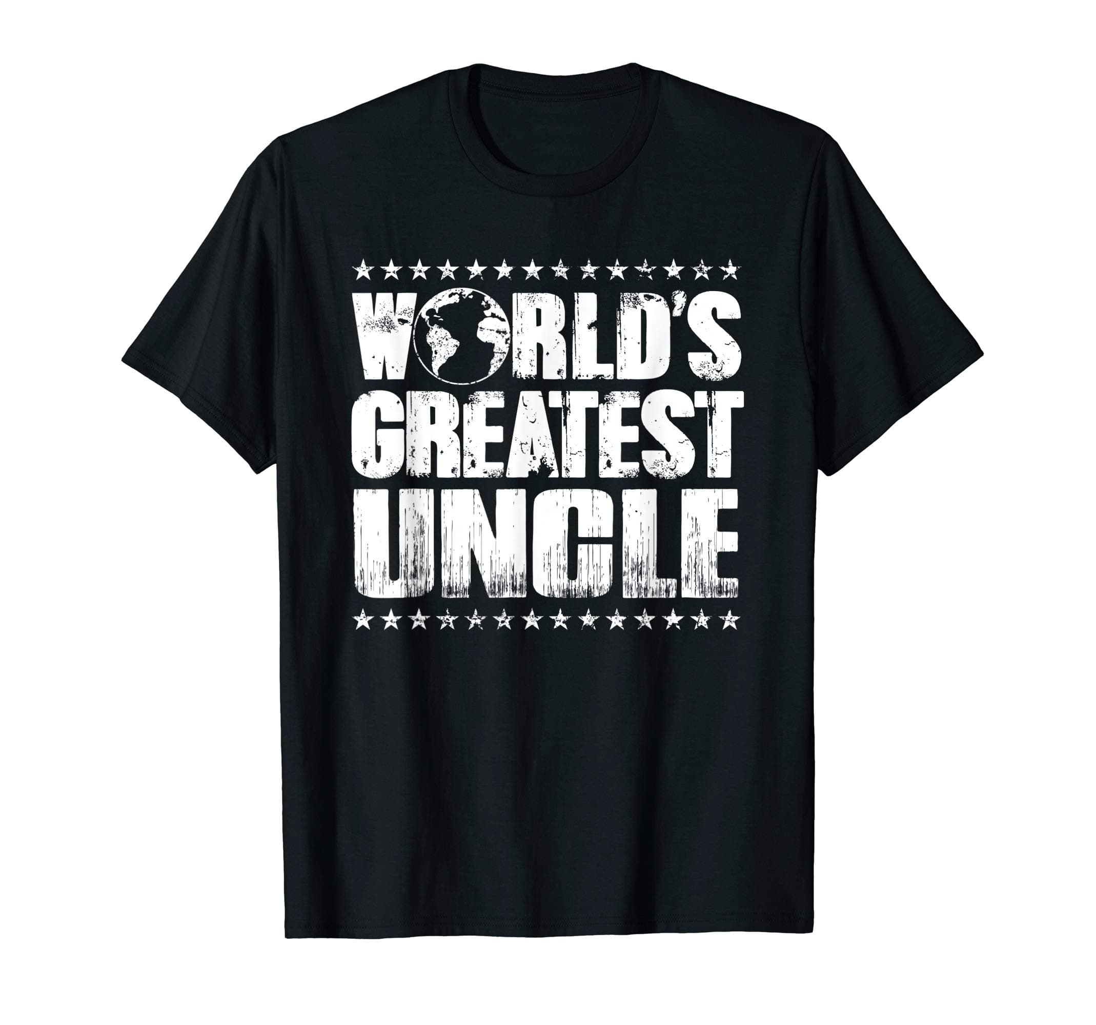 World's Greatest Uncle T Shirt -Best Ever Award Gift Tee