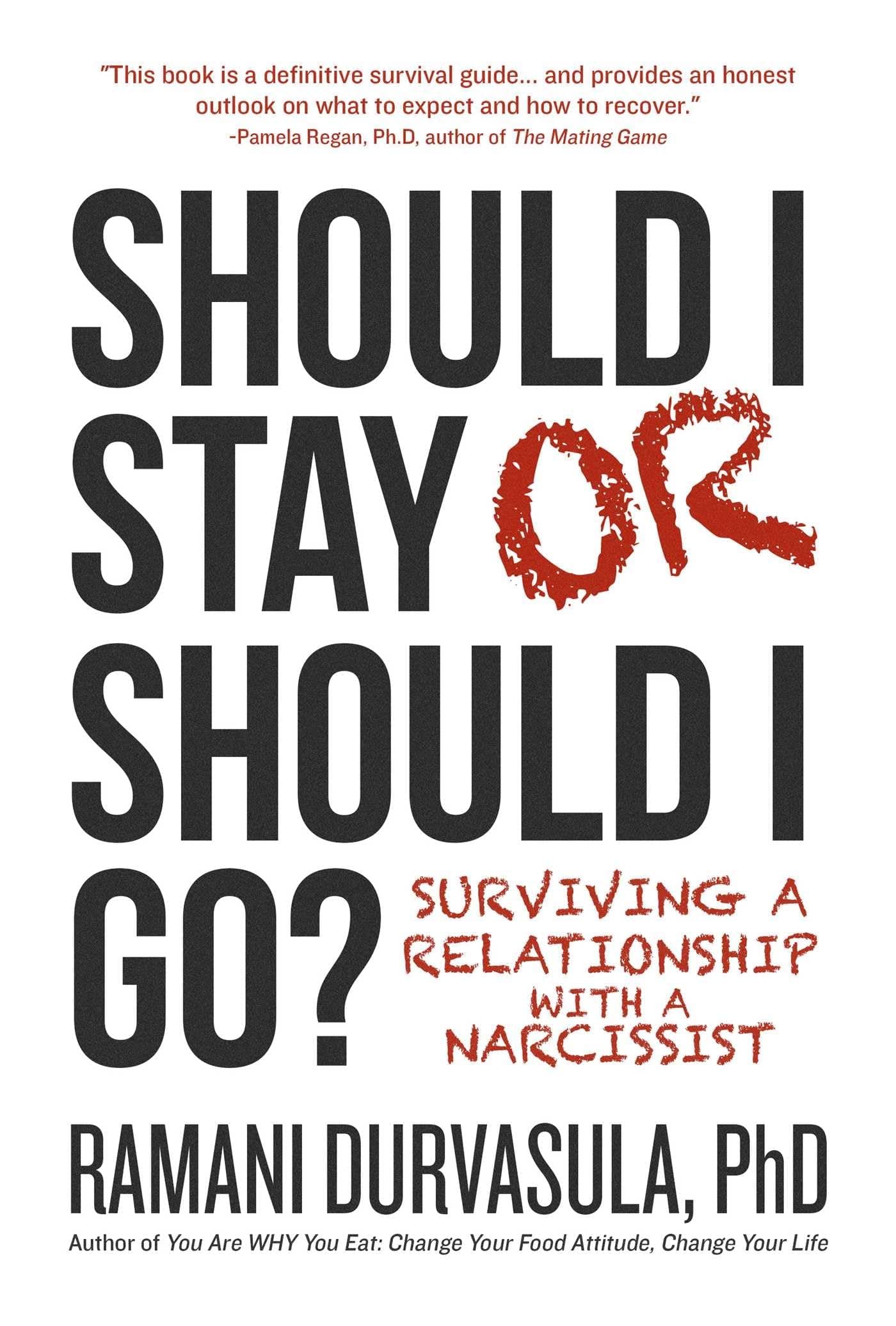 Should I Stay or Should I Go: Surviving A Relationship with a Narcissist Hardcover – November 24, 2015
