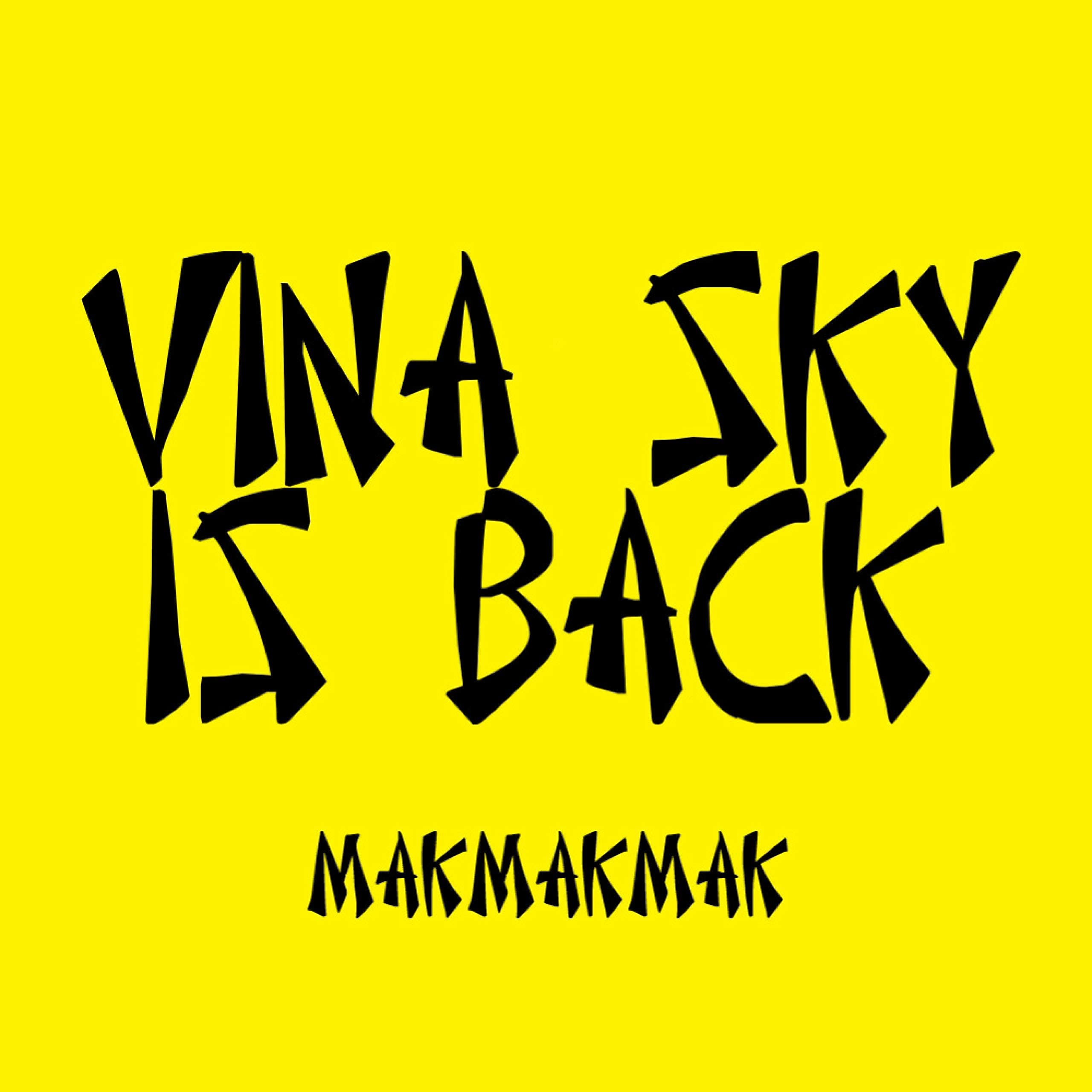 Vina Sky Is Back [Explicit]