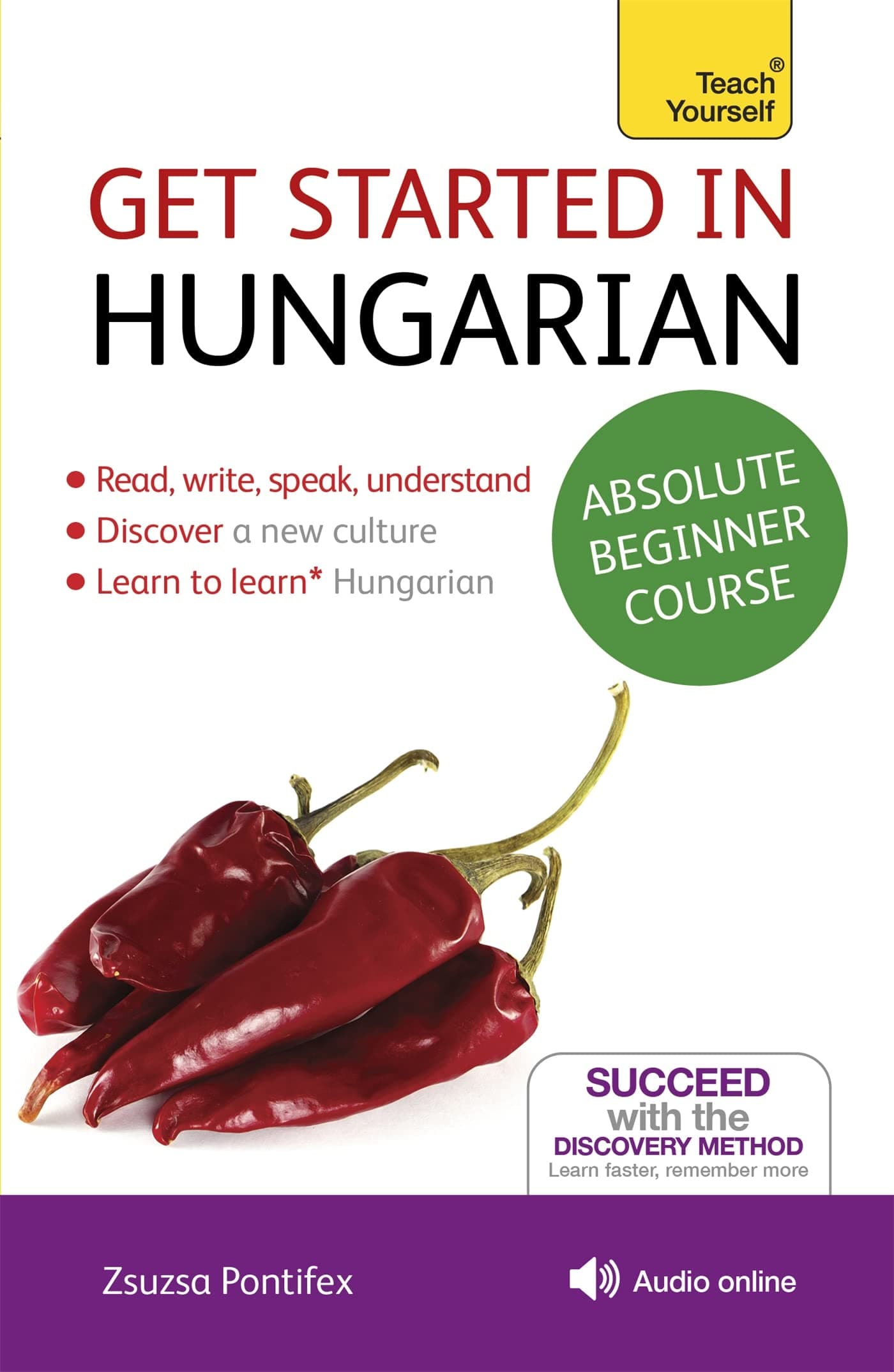 Get Started in Hungarian Absolute Beginner Course: (Book and audio support) (Teach Yourself)