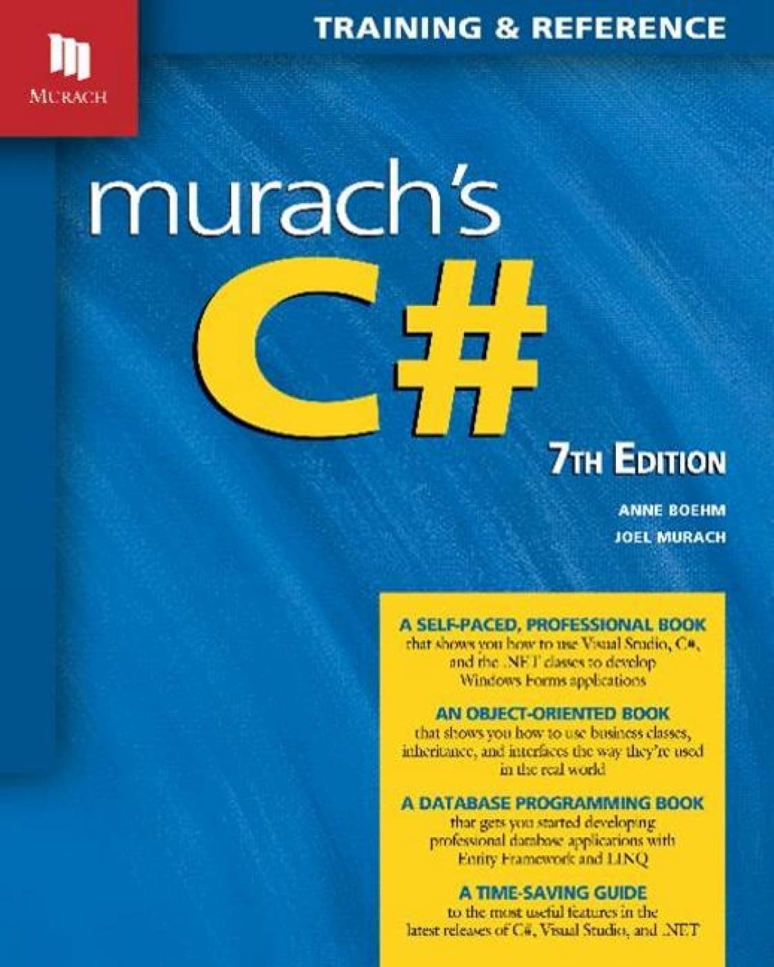 Murach's C# (7th Edition): Training & Reference (Murach Books)