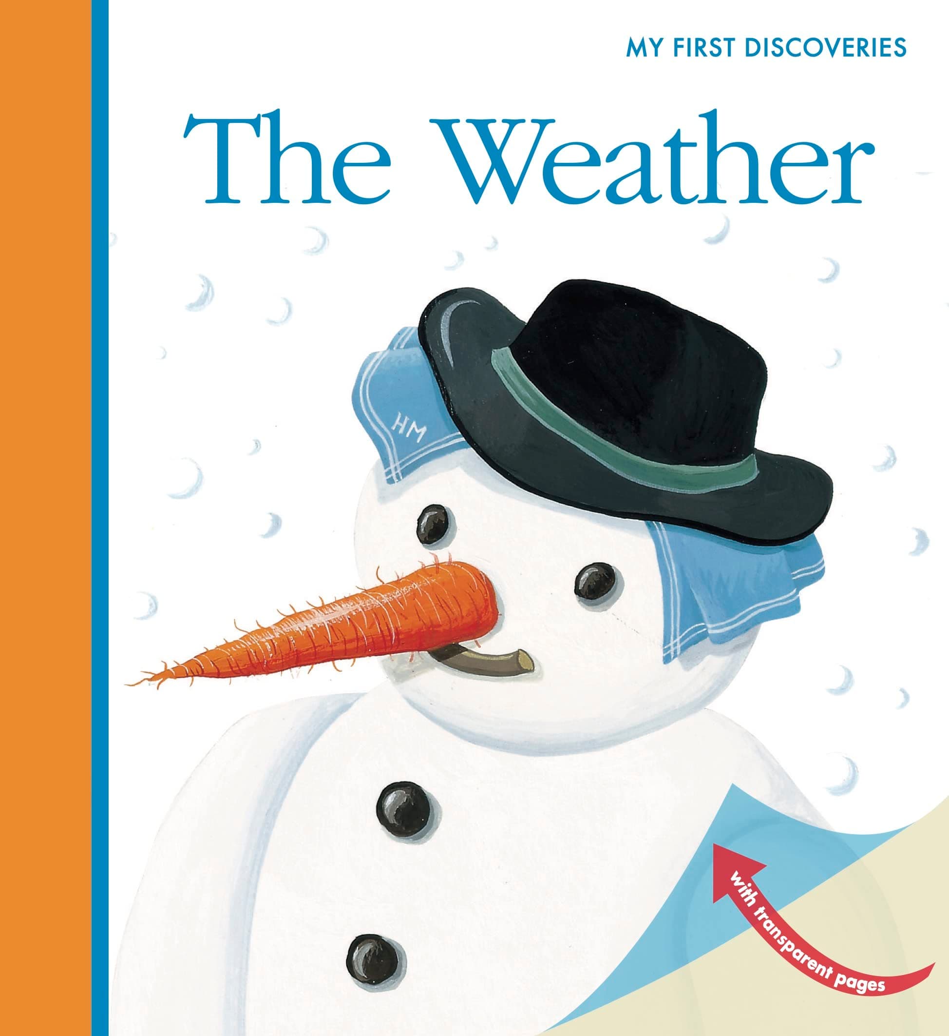 The Weather (My First Discoveries) Board book – March 18, 2009