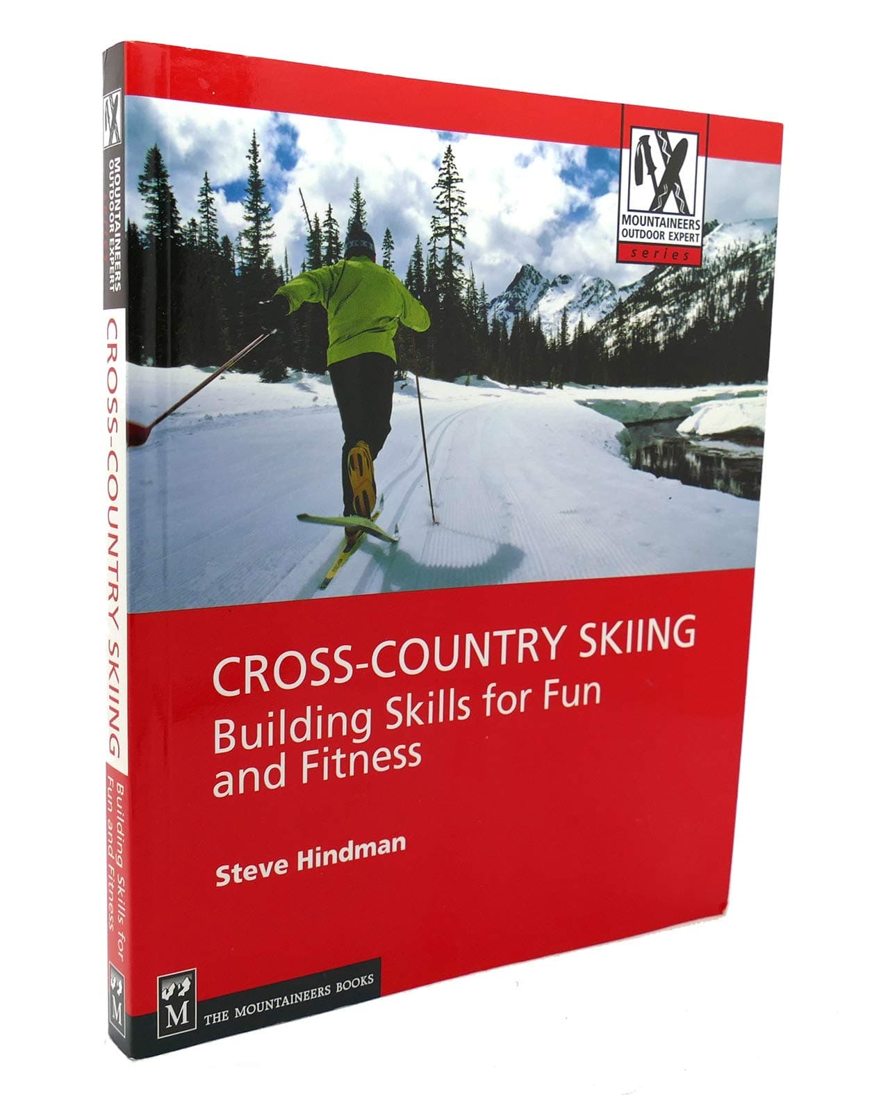 Cross-Country Skiing: Building Skills for Fun and Fitness (Mountaineers Outdoor Expert)