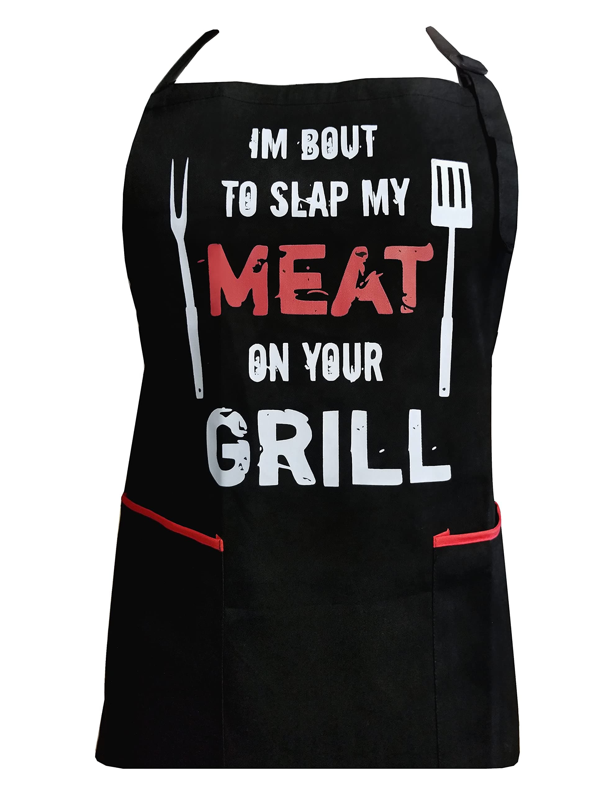 I'm Bout To Slap My Meat On Your Grill - 100% Cotton Black Apron - 2 Tone Red Pockets - Adjustable Strap - Unisex