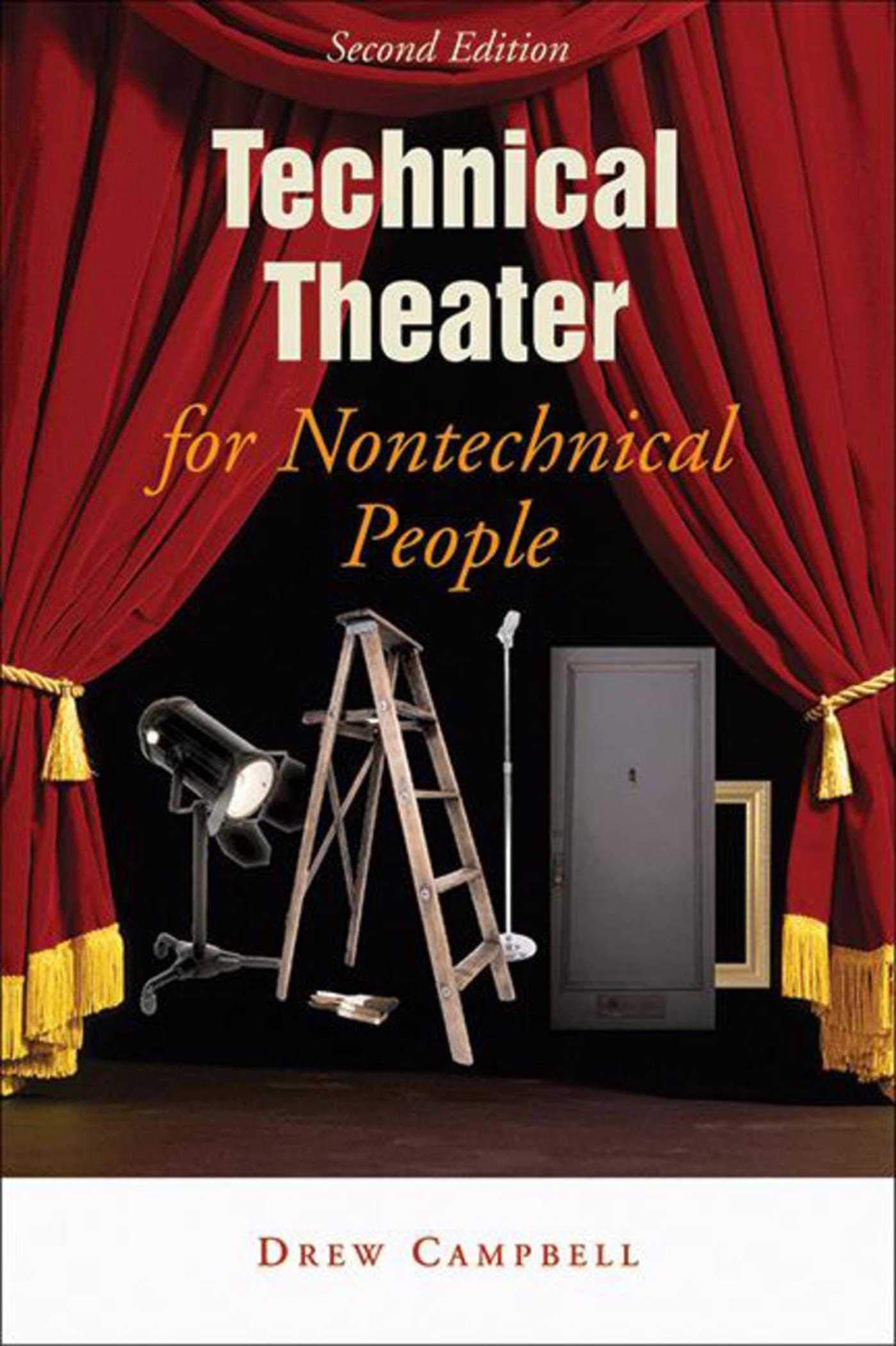 Technical Theater for Nontechnical People, 2nd Edition